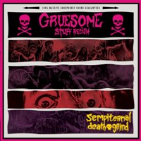 Gruesome Stuff Relish – Sempiternal Death Grind